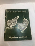 Chevrolet 375-475 Hydramatic Transmission Systematic Troubleshooting Manual Book. Fixed Price $7.70.