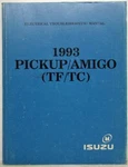 1993 Isuzu Pickup And Amigo Electrical Troubleshooting Manual. Fixed Price $89.00.